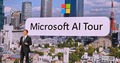 Microsoft AI Tourが示した、AI時代にエンジニアが身につけるべき力