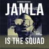  9th Wonder Presents Jamla Is The Squad