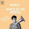 　Beirut/March Of The Zapotec and Realpeople Holland