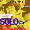 KOUMURA KAWORI SOLO LIVE at Kouenji FOURTH FLOOR 2