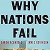 Daron Acemoglu & James A. Robinson, Why Nations Fail (Crown Business)