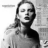 Taylor Swift テイラー・スウィフト 『Reputation』（2017年）