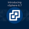 5行で学ぶ！vSphere 6.7