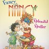  Nancyはスペルのテストに向けて頑張っていたのですが…　　ICRシリーズLevel 1から『Fancy Nancy: Splendid Speller』のご紹介