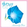 HEAVENLY BLUE　D-DAY