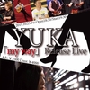 YUKA 「my way」リリースライブ