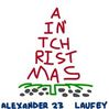 Ain’t Christmas - Alexander 23 & Laufey 【和訳・解説】