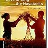 Love Among the Haystacks: Level Two (Oxford Bookworms Library Classics)