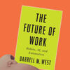 Ebooks for download free pdf The Future of Work: Robots, AI, and Automation in English by Darrell M. West RTF FB2 PDF