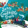 "Goodnight Train"でサンタさんに会えるかな？『Santa and the Goodnight Train』のご紹介
