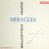 The Dufay Collective  『Miracles: Thirteenth-century Spanish Songs in Praise of the Virgin Mary』