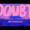 今日の動画。 - Jeff Rosenstock - DOUBT [OFFICIAL MUSIC VIDEO]