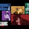 【アニメ】感想：アニメ「LAZARUS ラザロ」第１２話「CLOSE TO THE EDGE」