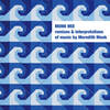 Monk Mix: Remixes & Interpretations Of Music By Meredith Monk (2012)　ビヨーク、アート・リンゼイ、ヘンリー・グライムスがメルディス・モンクを