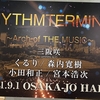 RHYTHMTERMINAL  大阪城ホール　2021.9.1