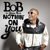 Nothin' on You / B.o.B feat. Bruno Mars