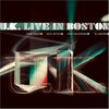 「U.K. Live in Boston」U.K.