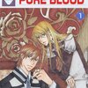 「PURE BLOOD(１) (冬水社・いち＊ラキコミックス)」「PURE BLOOD(２)〈完結〉 (冬水社・いち＊ラキコミックス)」あおきあかね