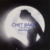Chet Baker with Strings - Heartbreak (Timeless) 1991