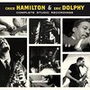 Chico Hamilton & Eric Dolphy / Complete Studio Recordings