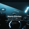 【気になる！】Neural DSP Nano Cortex Pedal Modeler