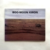 クォン・ブムン写真集 Boo-Moon Kwon / Chun Gallery, Seoul