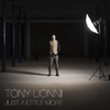  Tony Lionni / Just A Little More