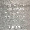 2016年6月11日（土）ライブ情報!!　Incapacitants REMO KK.NULL ノイズ進化論 