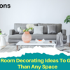 SMALL ROOM DECORATING IDEAS TO GET MORE THAN ANY SPACE