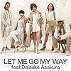 TRF/LET ME GO MY WAY feat.Daisuke Asakura