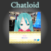 Chatloid(チャットロイド)をFlashで作りました！