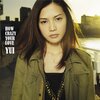 「HOW CRAZY YOUR LOVE」／YUI