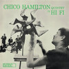 Chico Hamilton - Chico Hamilton Quintet In Hi-Fi (Pacific Jazz) 1955
