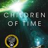 Children of Time by Adrian Tchaikovsky