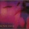 My Bloody Valentine - To Here Know When