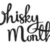 　Whisky Month(ウイスキー・マンス)