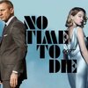 007/ノー・タイム・トゥ・ダイ