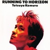 RUNNING TO HORIZON／小室哲哉