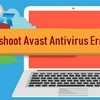 5 Steps to Fix Avast Antivirus Error 305