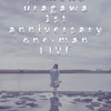 yumenouragawa 1st anniversary one-man LIVE