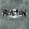 Reaction「Insane」