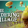 【The Wandering Village】最高難度でサバイバル：その3