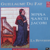 La Reverdie  『Guillaume Du Fay: Missa Sancti Jacobi』