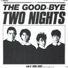 The Good-Bye「TWO NIGHTS」