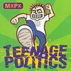 MxPx / TEENAGE POLITICS　【おすすめCDレビュー/ポップ・メロディックパンク】