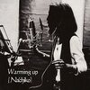 Warming Up / Nachiko