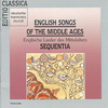 『English Songs of the Middle Ages』 Sequentia