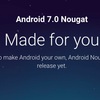 「Android 7.0 Nougat」正式版リリース。Nexusにアップデートが向こう数週間中に