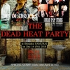 12/14 DEAD HEAT PARTY