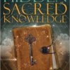 The Story Behind The Search for Hidden Sacred Knowledge